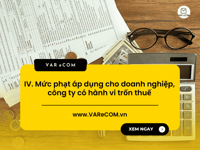 Trốn Thuế Là Gì? Doanh Nghiệp Trốn Thuế Bị Phạt bao nhiêu tiền?
