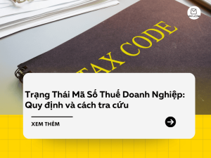 Trạng Thái Mã Số Thuế Doanh Nghiệp Quy định và cách tra cứu