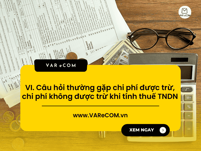 Chi Phí Không Được Trừ Khi Tính Thuế TNDN và Các Khoản Hợp Lệ