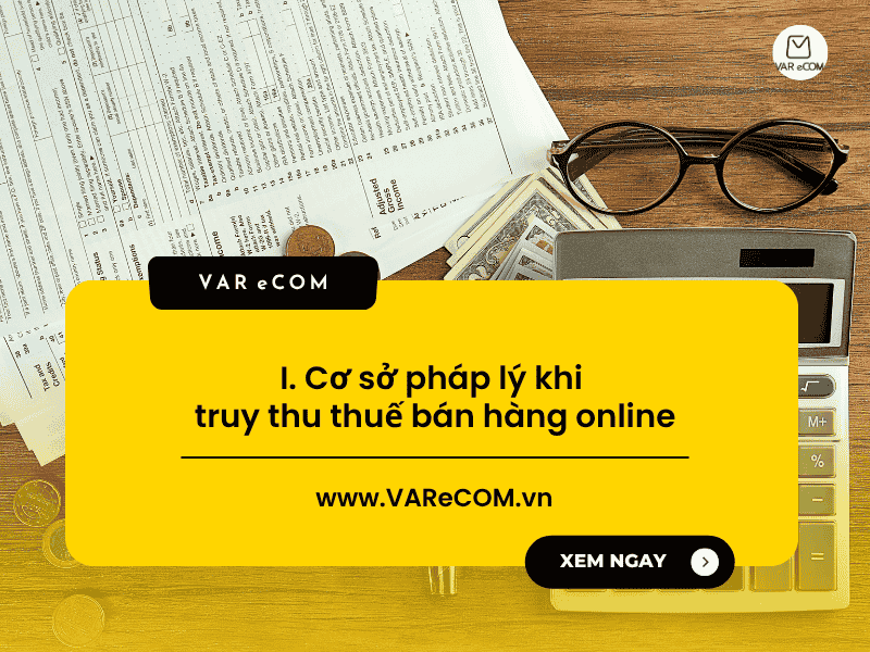 Truy thu thuế bán hàng online: Quy định, đối tượng và cách xử lý