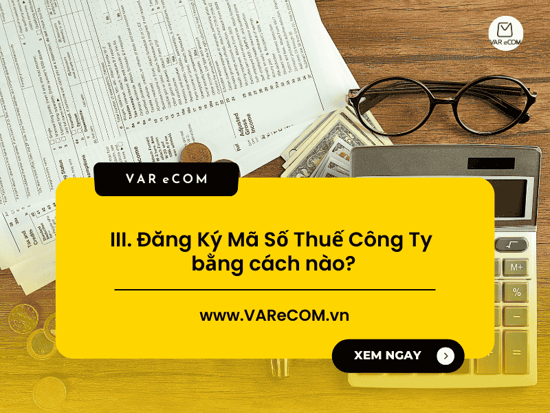 Hiểu Rõ Mã Số Thuế Công Ty: Cách Tra Cứu & Những Lưu Ý Cần Biết