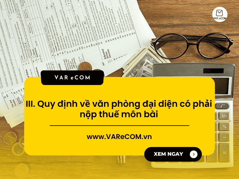 Văn phòng đại diện có phải nộp thuế môn bài, GTGT, TNDN, TNCN?