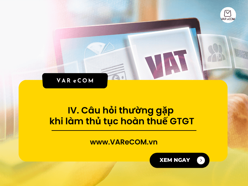 Hồ sơ hoàn thuế GTGT: Điều kiện, thủ tục và cách nộp online