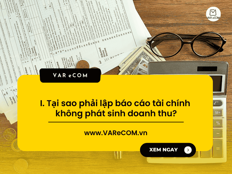 Hướng dẫn chi tiết lập báo cáo tài chính không phát sinh doanh thu