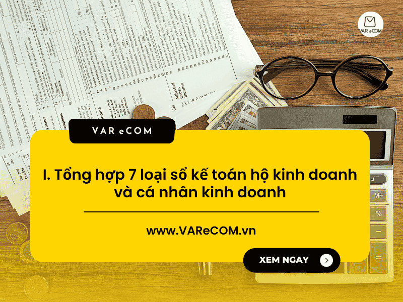 Danh mục và hướng dẫn ghi 7 loại sổ kế toán hộ kinh doanh